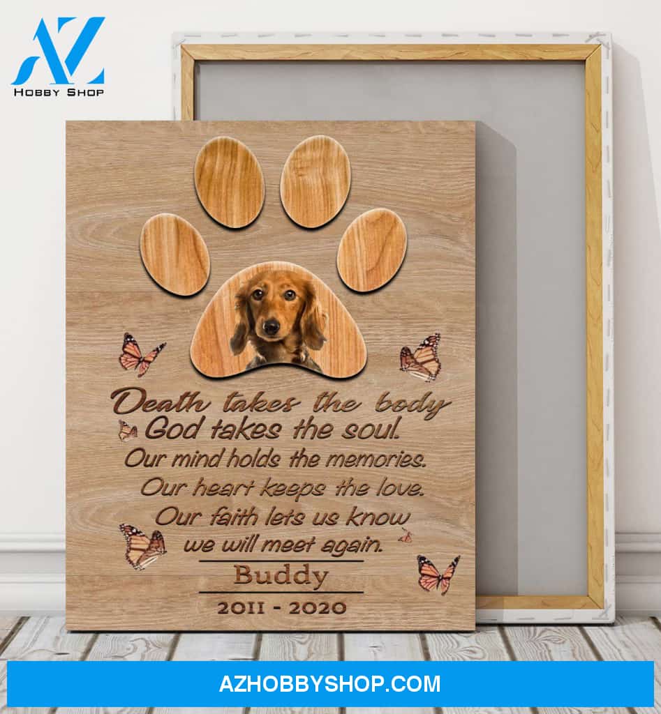 Personalized Canvas, Death Take The Body Dog Paws With Your Dog Photo Memorial Canvas Wall Art