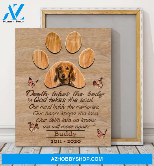 Personalized Canvas, Death Take The Body Dog Paws With Your Dog Photo Memorial Canvas Wall Art