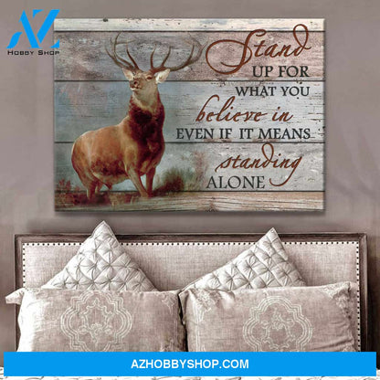 Deer Canvas Stand up for what is right even if you standing alone Wall Art Decor