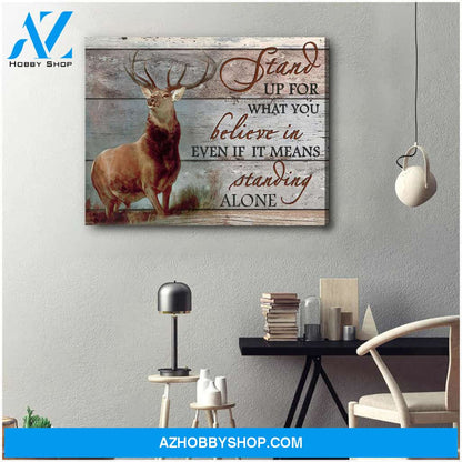Deer Canvas Stand up for what is right even if you standing alone Wall Art Decor