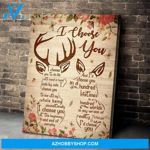 Deer, I choose you - Matte Canvas , gift for you, gift for deer lover, gift for love deer couple, gift for couple, c78