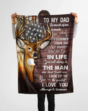 Deer To My Dad So Much Of Me Is Made From What I Learned From You Blanket Gift For Dad Father's Day Birthday Gift Home Decor Bedding Couch Sofa Soft and Comfy Cozy