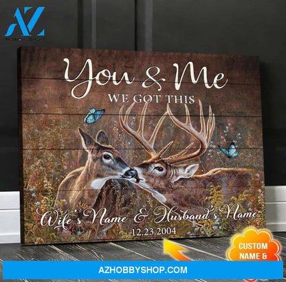 Deer You and Me We Got This Couple Love Canvas And Poster, Wall Decor Visual Art
