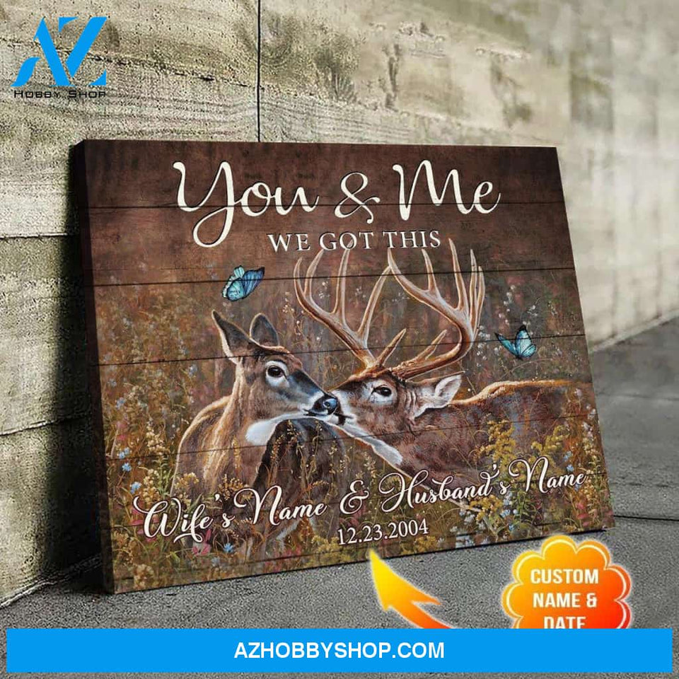Deer You and Me We Got This Couple Love Canvas And Poster, Wall Decor Visual Art