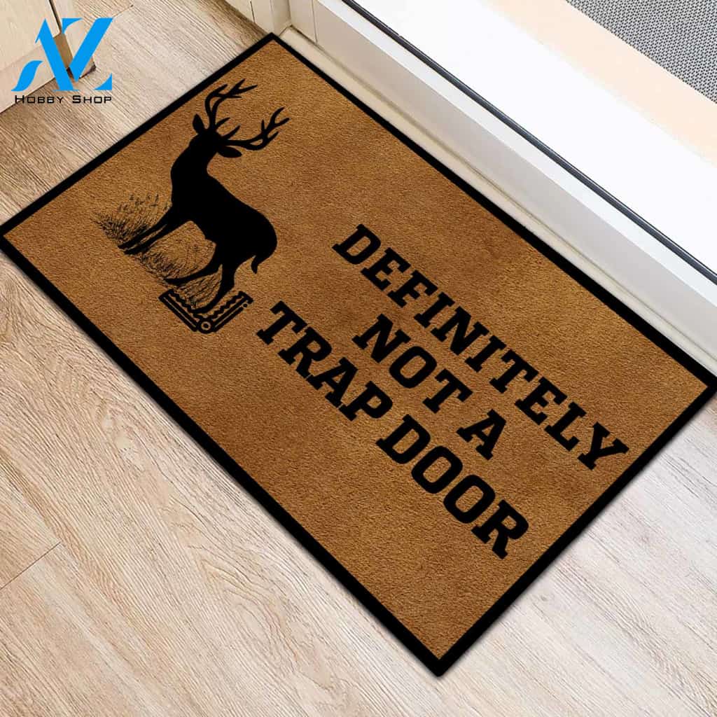 Personalized Name Family House Definitely Not A Trap Door Deer Hunting Doormat Welcome Mat House Warming Gift Home Decor Funny Doormat Gift Idea