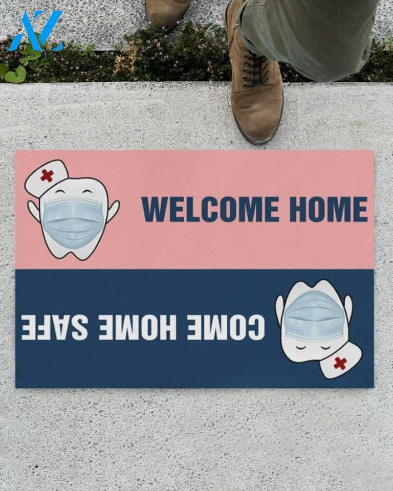 Dentist Welcome Home Come Home Safe Indoor And Outdoor Doormat Warm House Gift Welcome Mat Gift For Dentist