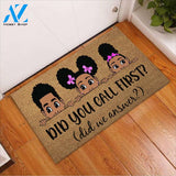 Did You Call First - African American Doormat