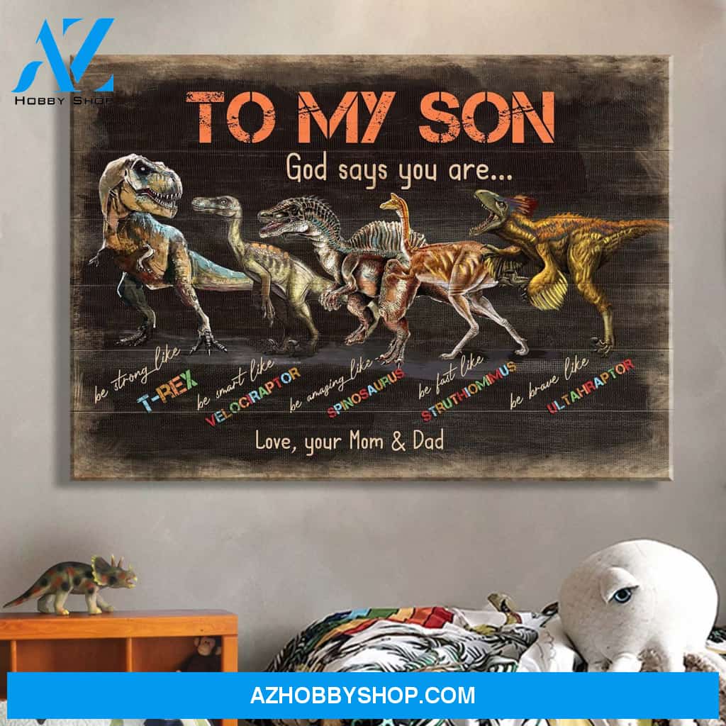 Dinosaur - To my son, God says you are Family Landscape Canvas Prints - Wall Art