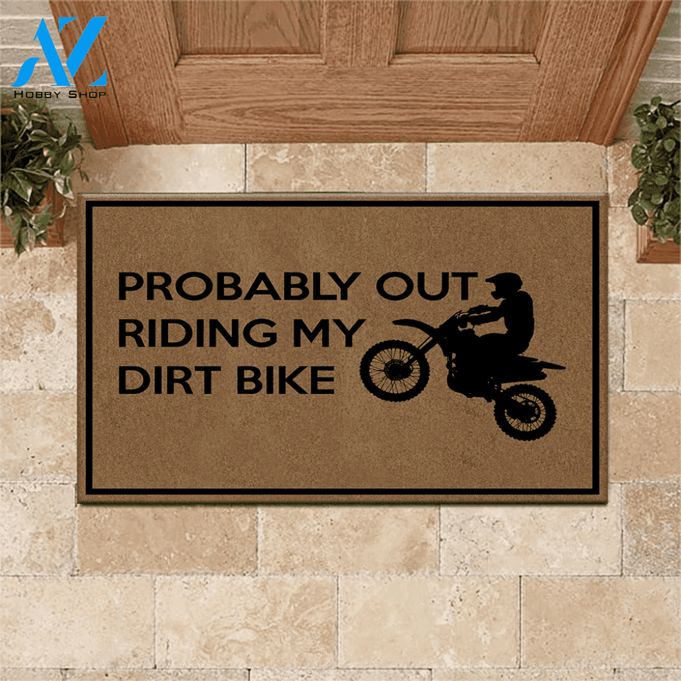 Dirt Bike Doormat Probably Out Riding My Dirt Bike | Welcome Mat | House Warming Gift