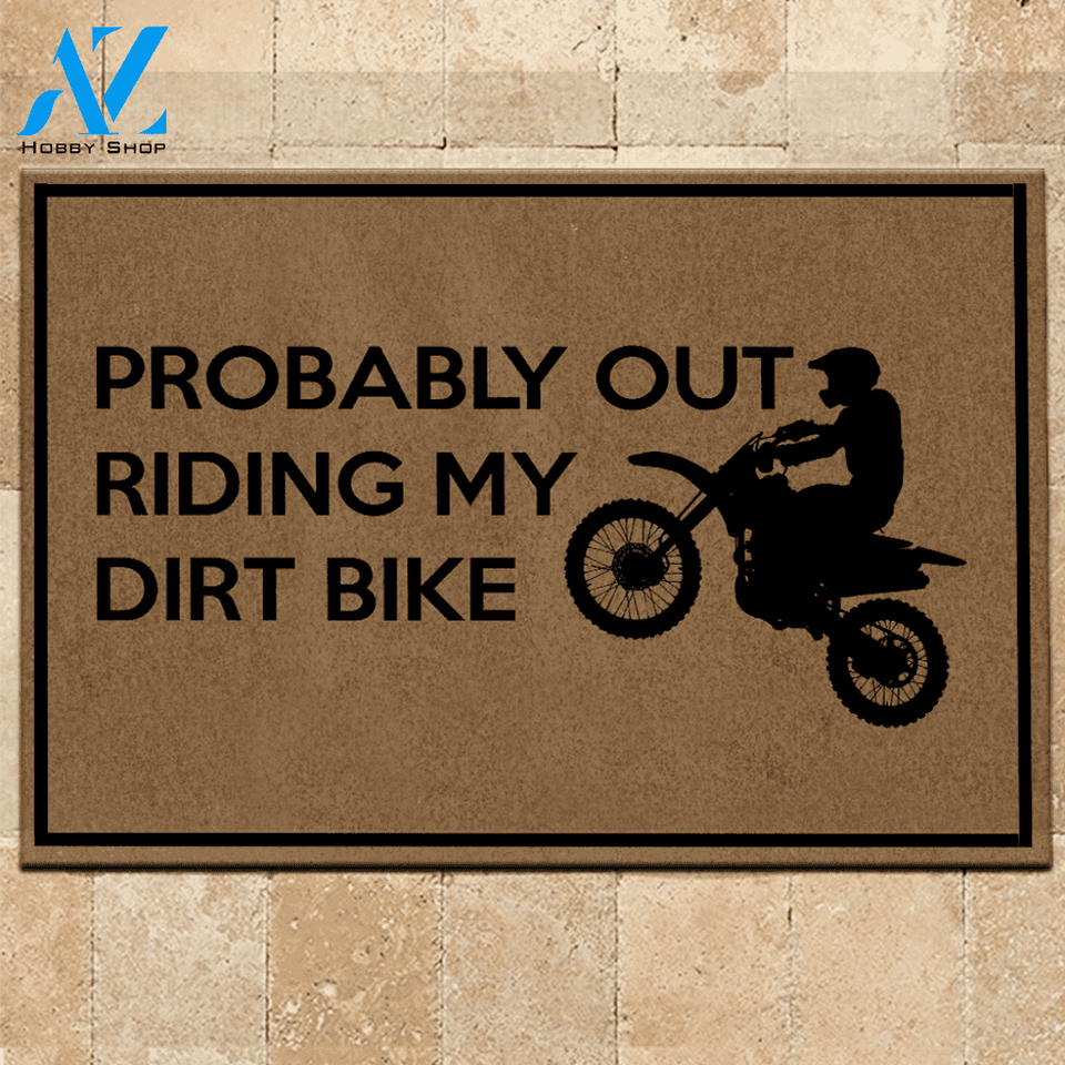 Dirt Bike Doormat Probably Out Riding My Dirt Bike | Welcome Mat | House Warming Gift