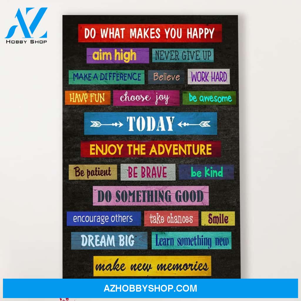 Teacher Classroom Canvas Do What Makes You Happy, Student Wall Art Back to School Gift for Teacher