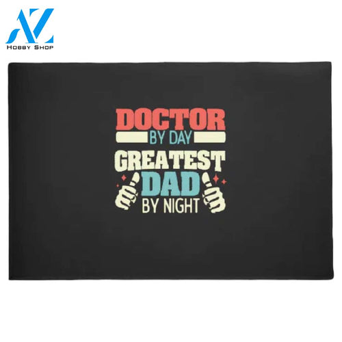 Doctor By Day Dad By Night Doormat Housewarming Gift Family Welcome Mat Gift for Friend Family