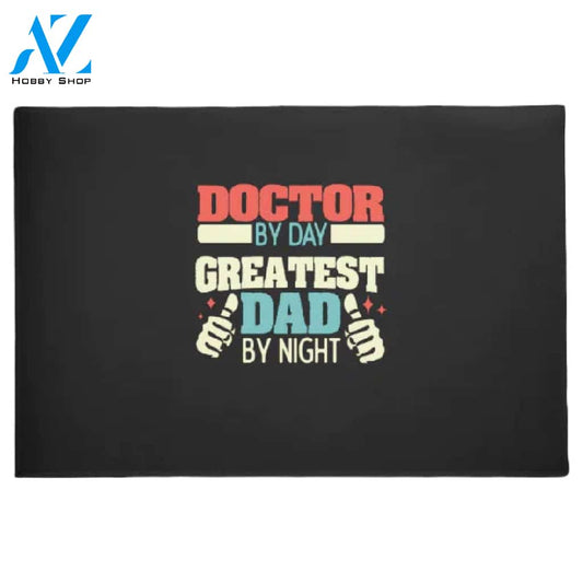 Doctor By Day Dad By Night Doormat Housewarming Gift Family Welcome Mat Gift for Friend Family
