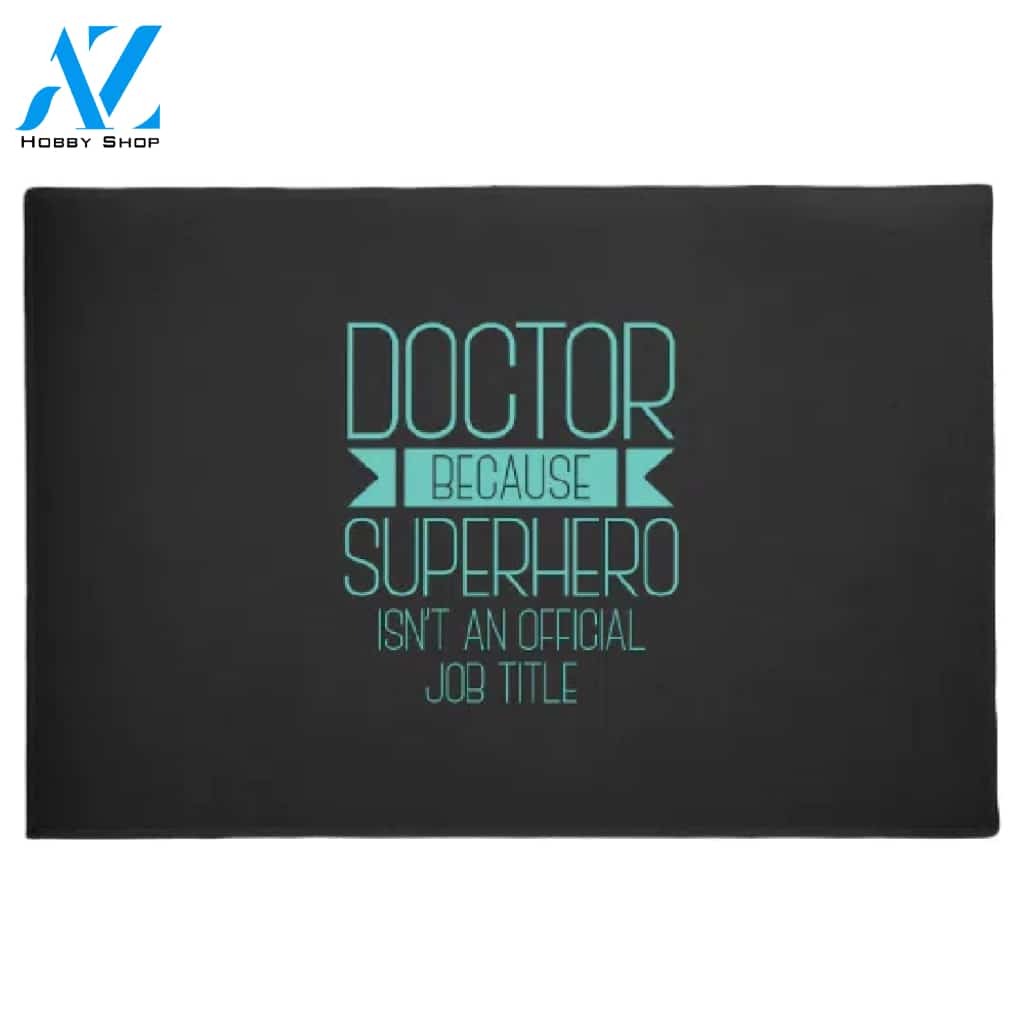 Doctors Are Superhero Doormat Hunting, Indoor and Outdoor Doormat Warm House Gift Welcome Mat Gift for Friend Family