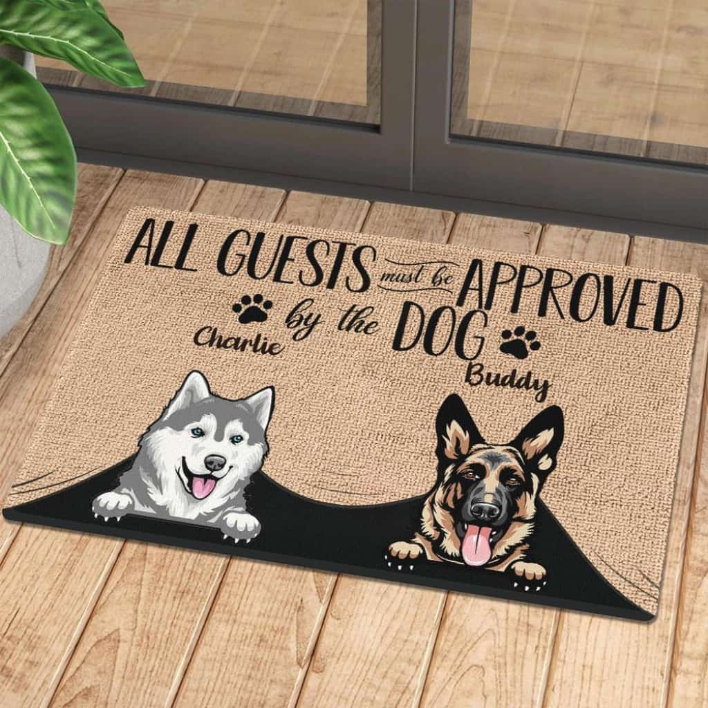Dog - All Guest Must Be Approved By The Funny Personalized Doormat Door