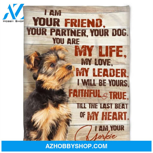 Dog Blanket, I Am A Your Friend, Your Partner, Your Dog, You Are My Life. Gift For People Family Home Decor Bedding Couch Sofa Soft and Comfy Cozy