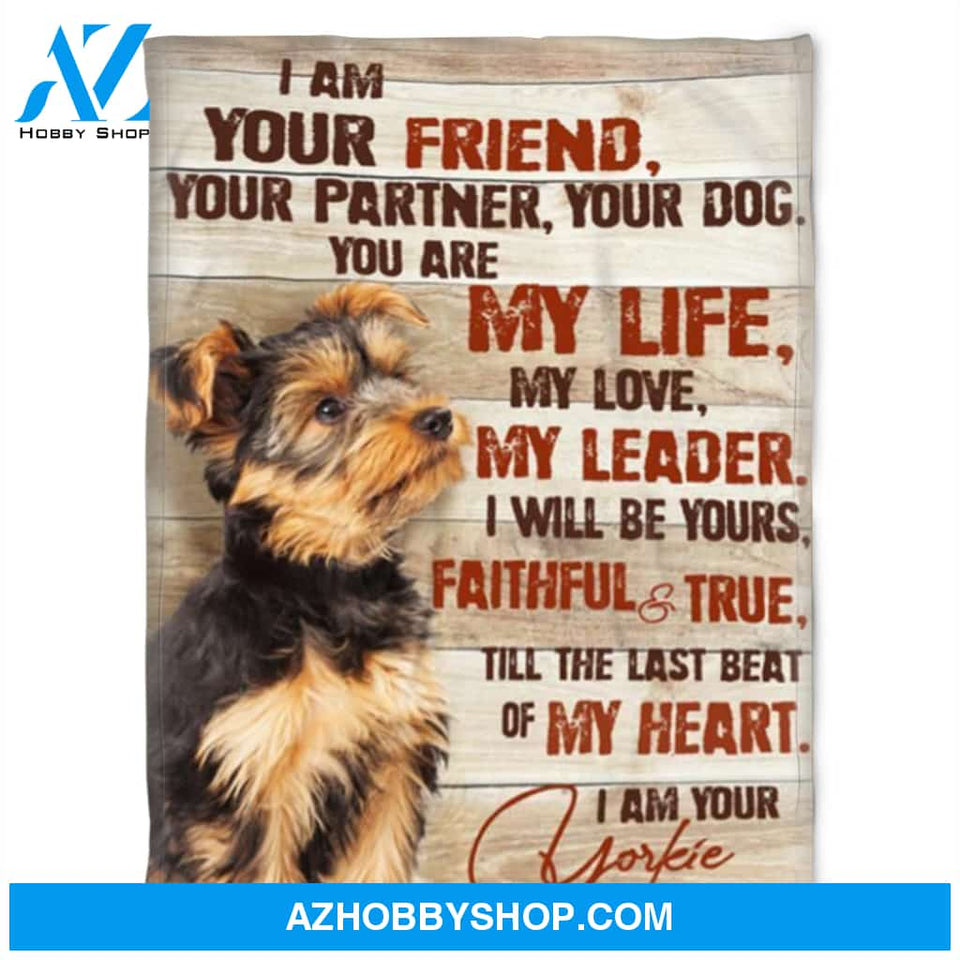 Dog Blanket, I Am A Your Friend, Your Partner, Your Dog, You Are My Life. Gift For People Family Home Decor Bedding Couch Sofa Soft and Comfy Cozy