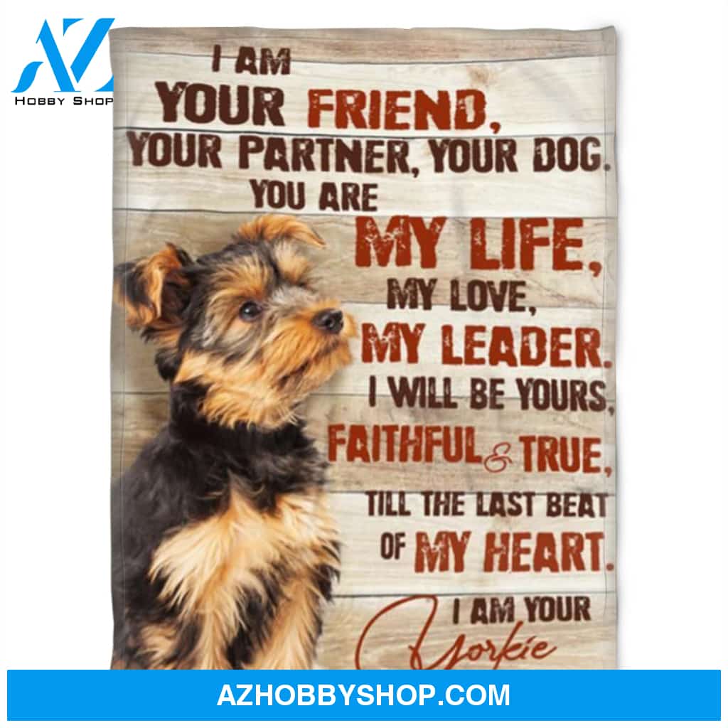 Dog Blanket, I Am A Your Friend, Your Partner, Your Dog, You Are My Life. Gift For People Family Home Decor Bedding Couch Sofa Soft and Comfy Cozy