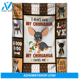 Dog Blanket, I Don't Own My Chihuahua. Gift For People Family Home Decor Bedding Couch Sofa Soft and Comfy Cozy