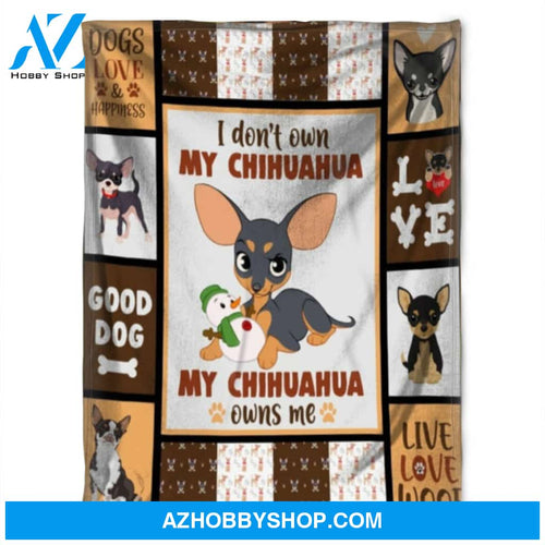 Dog Blanket, I Don't Own My Chihuahua. Gift For People Family Home Decor Bedding Couch Sofa Soft and Comfy Cozy
