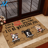 Dog Custom Doormat Every Step You Take Every Move You Make Personalized Gift | WELCOME MAT | HOUSE WARMING GIFT
