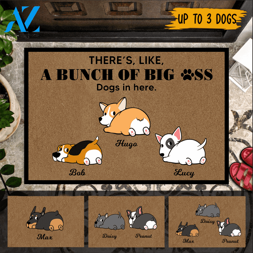 Dog Custom Doormat There's, Like, A Bunch Of Big Ass Dogs | WELCOME MAT | HOUSE WARMING GIFT