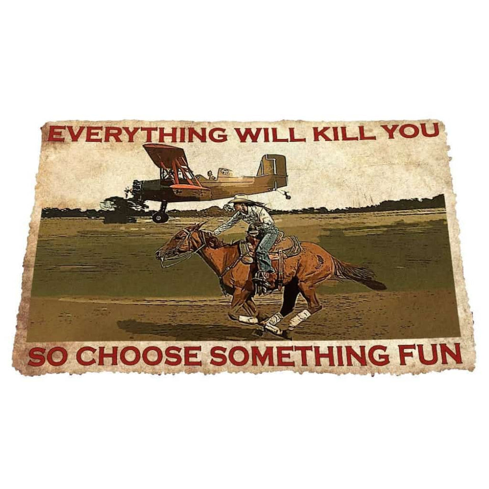 Dog Doormat 3D Everything Will Kill You So Choose Something Fun With Cowgirl Custom Doormat