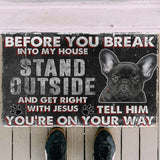 Dog Doormat 3D French Bulldog Before You Break Into My House Custom Doormat