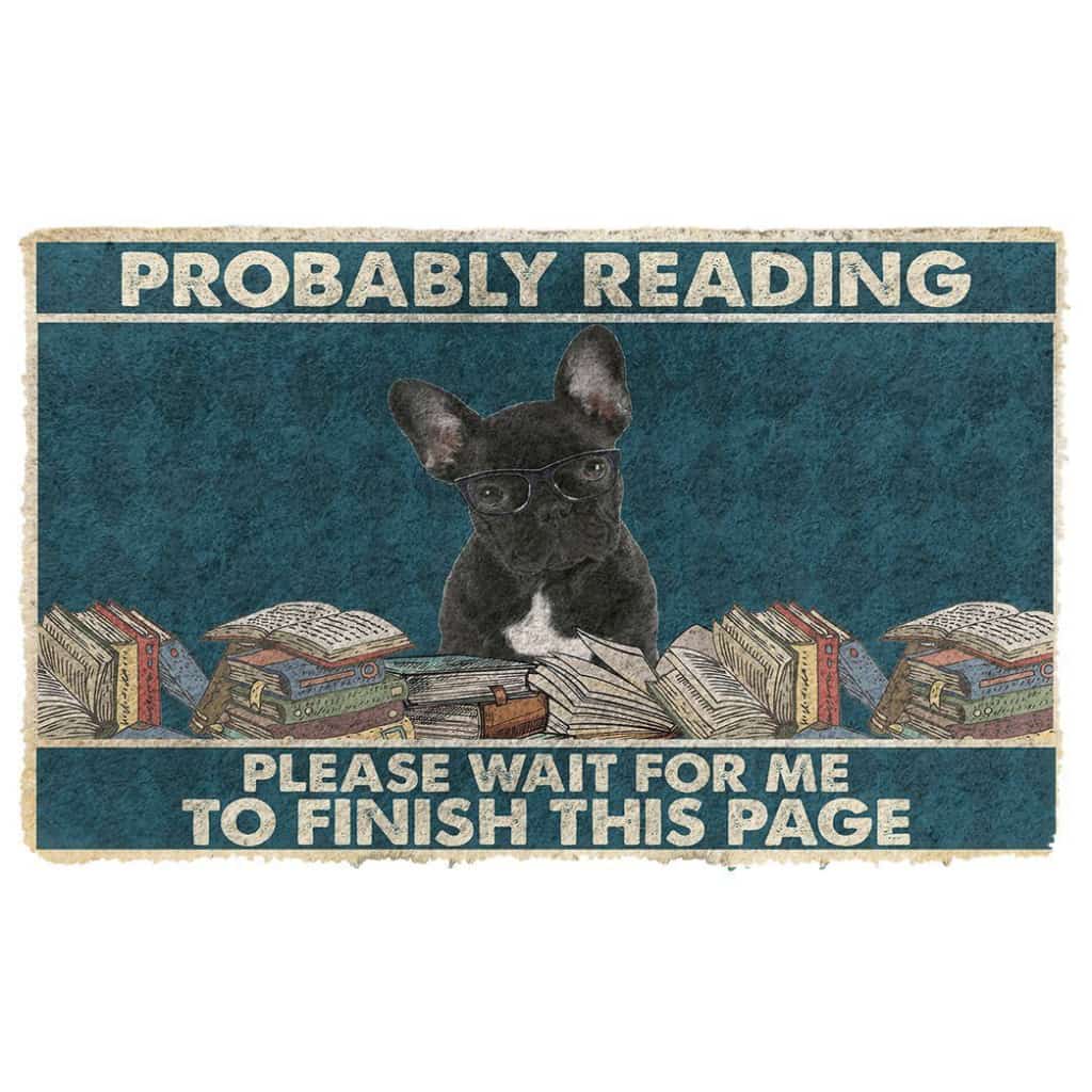 Dog Doormat 3D French Bulldog Probably Reading Please Wait Custom Doormat