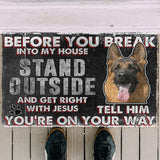 Dog Doormat 3D German Shepherd Before You Break Into My House Custom Doormat