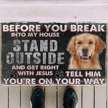 Dog Doormat 3D Golden Retriever Before You Break Into My House Custom Doormat