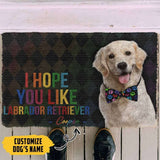 Dog Doormat 3D I Hope You Like Labrador Retriever Custom Name Doormat