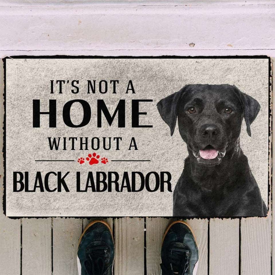 Dog Doormat 3D Its Not A Home Without A Black Labrador Custom Doormat