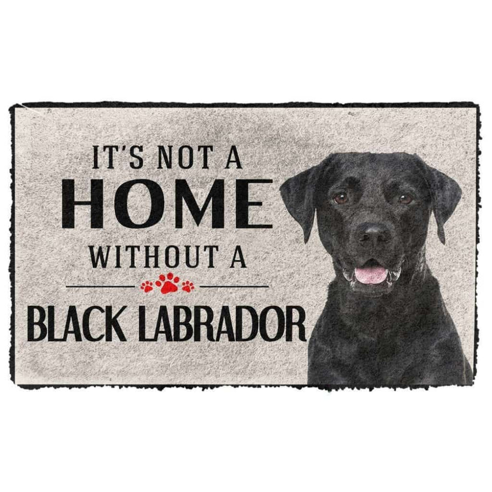 Dog Doormat 3D Its Not A Home Without A Black Labrador Custom Doormat