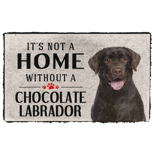 Dog Doormat 3D Its Not A Home Without A Chocolate Labrador Custom Doormat
