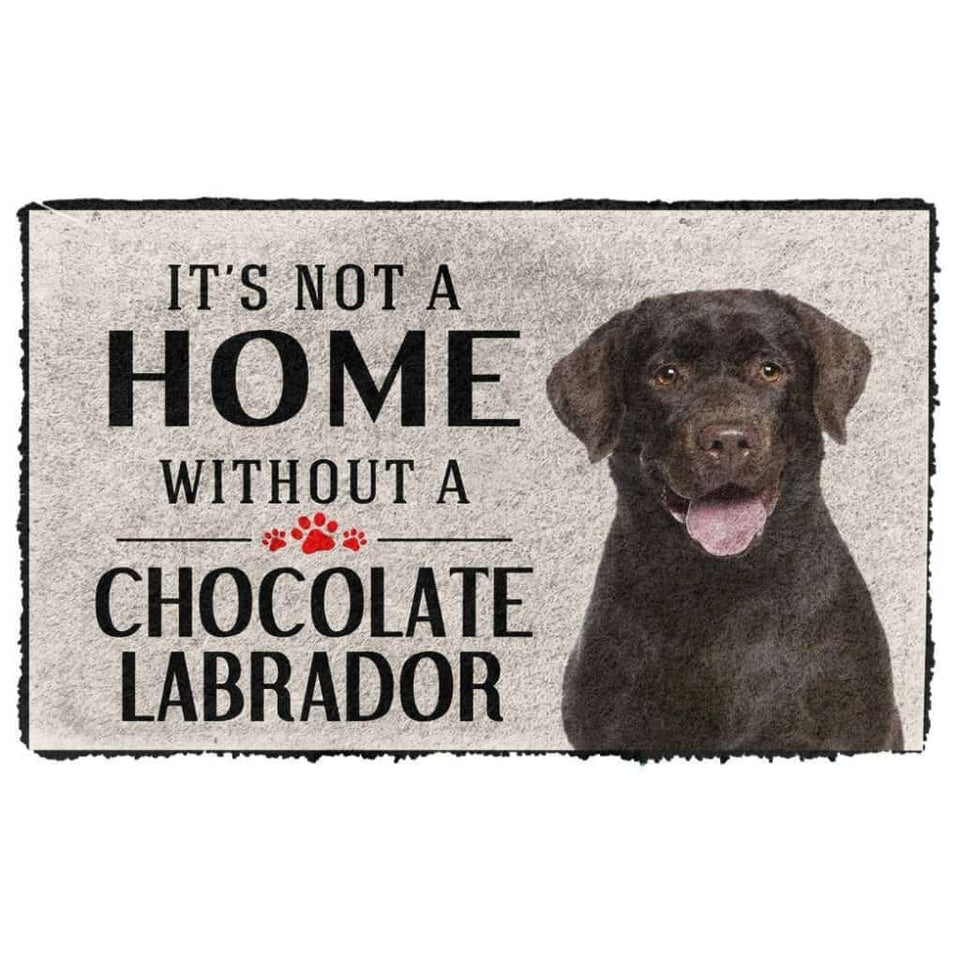 Dog Doormat 3D Its Not A Home Without A Chocolate Labrador Custom Doormat