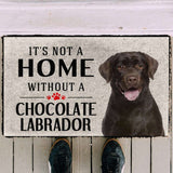 Dog Doormat 3D Its Not A Home Without A Chocolate Labrador Custom Doormat