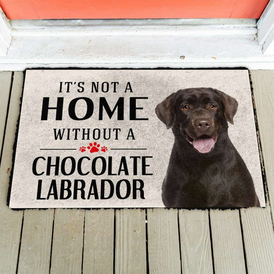 Dog Doormat 3D Its Not A Home Without A Chocolate Labrador Custom Doormat