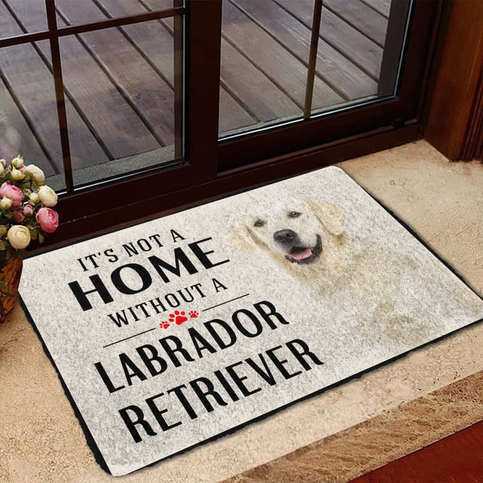 Dog Doormat 3D Its Not A Home Without A Labrador Retriever Custom Doormat