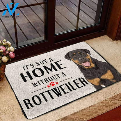 Dog Doormat 3D Its Not A Home Without A Rottweiler Custom Doormat