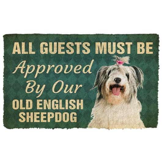 Dog Doormat 3D Must Be Approved By Our Old English Sheepdog Pinscher Custom Doormat