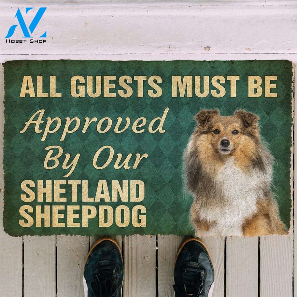 Dog Doormat 3D Must Be Approved By Our Shetland Sheepdog Custom Doormat