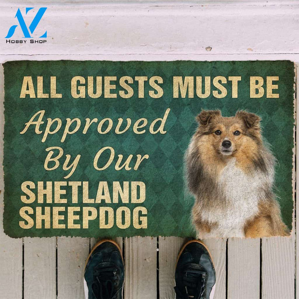 Dog Doormat 3D Must Be Approved By Our Shetland Sheepdog Custom Doormat