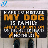 Dog Doormat 3D My Dog Is My Family Custom Doormat