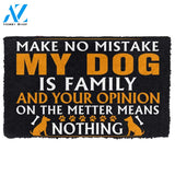 Dog Doormat 3D My Dog Is My Family Custom Doormat