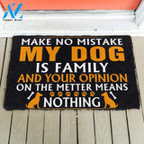 Dog Doormat 3D My Dog Is My Family Custom Doormat