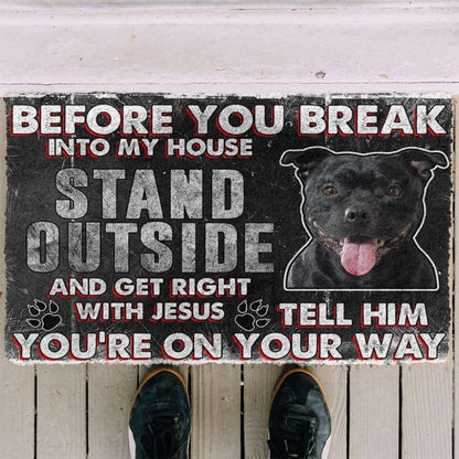 Dog Doormat 3D Staffordshire Bull Terrier Before You Break Into My House Custom Doormat
