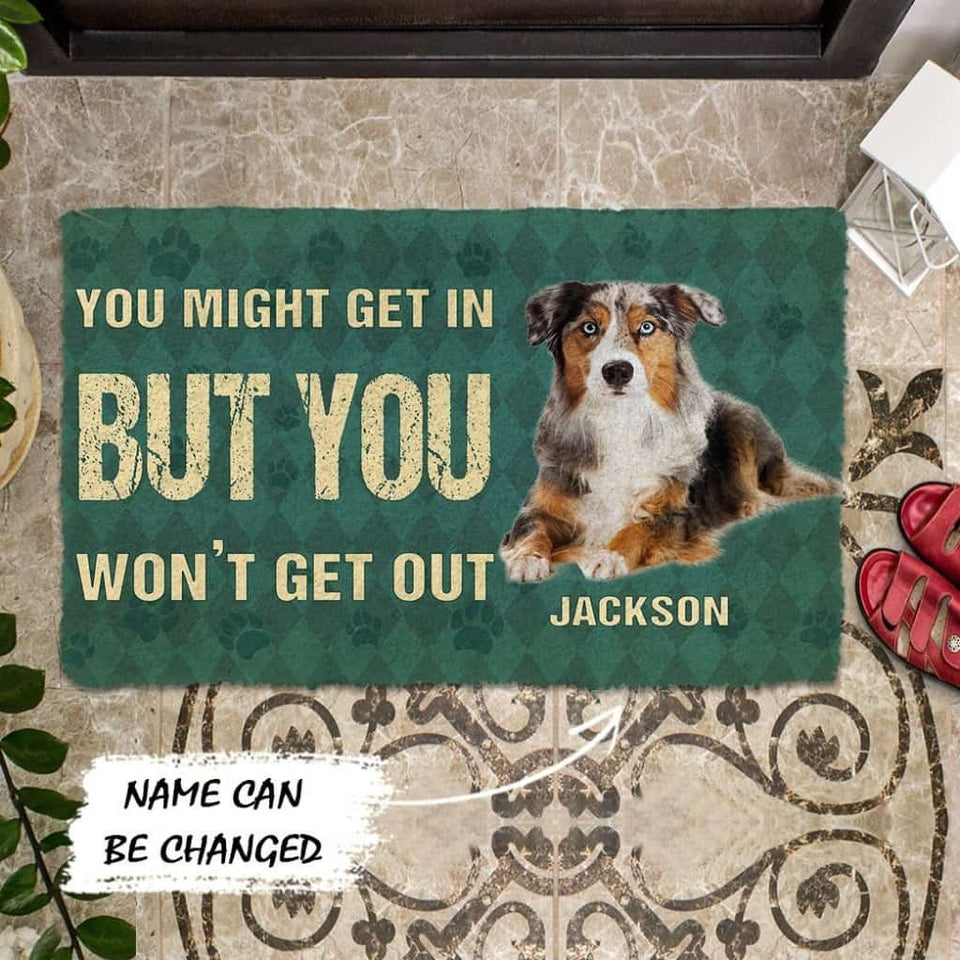 Dog Doormat 3D You Might Get In But You Wont Get Out Australian Shepherds Dog Doormat