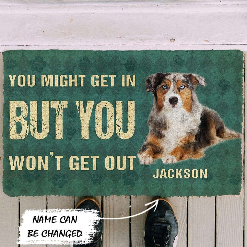 Dog Doormat 3D You Might Get In But You Wont Get Out Australian Shepherds Dog Doormat