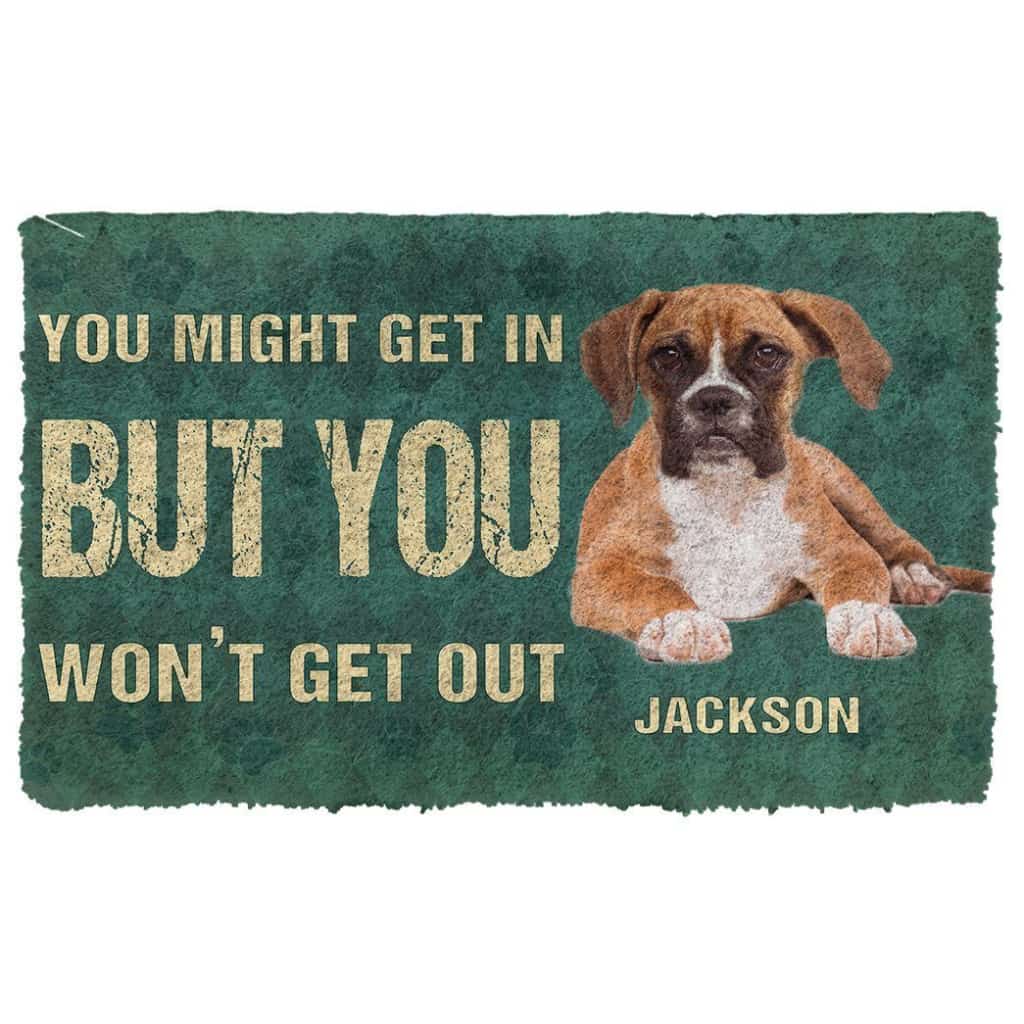 Dog Doormat 3D You Might Get In But You Wont Get Out Boxers Dog Doormat